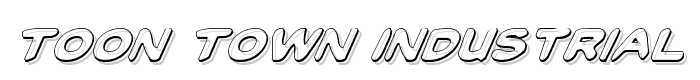 Toon Town Industrial Shad Ital font